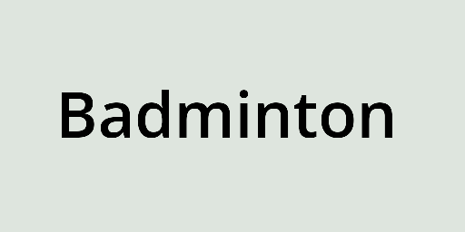 Badminton